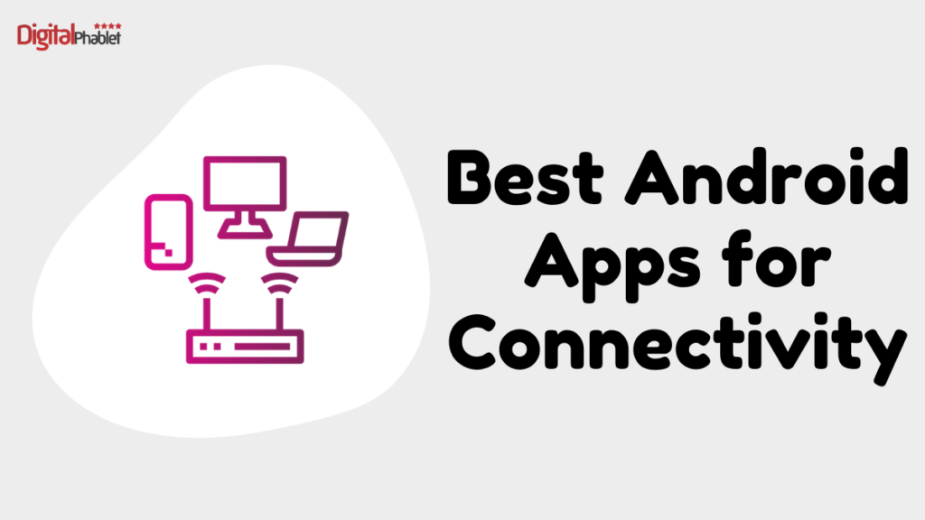 Android Apps Connectivity