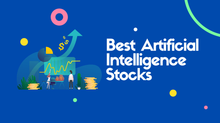 Top 10 Best Artificial Intelligence Stocks To Watch 2021