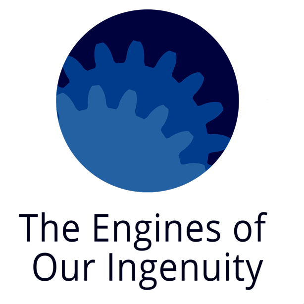 Engines of Our Ingenuity Best Technology Podcast
