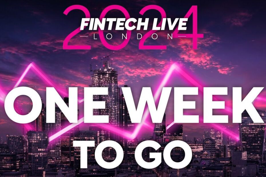 FinTech LIVE London: Countdown to the Global Summit!