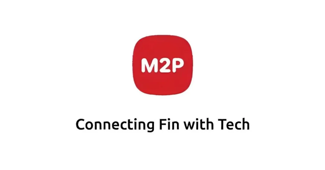 M2P Fintech Raises $100M to Boost Banking Services in Africa