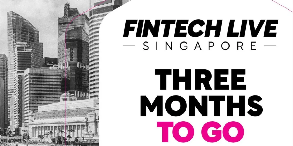 Countdown: 3 Months Until FinTech LIVE Singapore 2025!