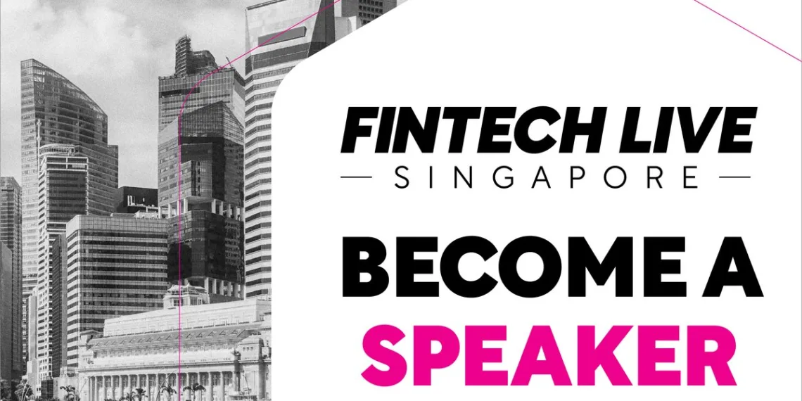 Speak at FinTech LIVE Singapore: Join Us!