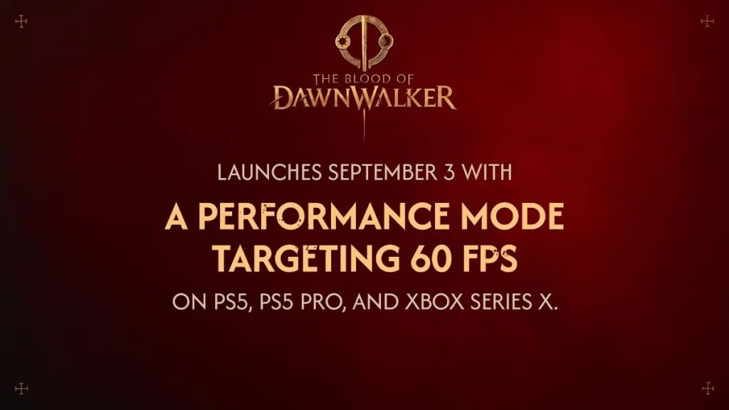 Dawnwalker Blood Unveils Day One 60 FPS Mode After Fan Feedback