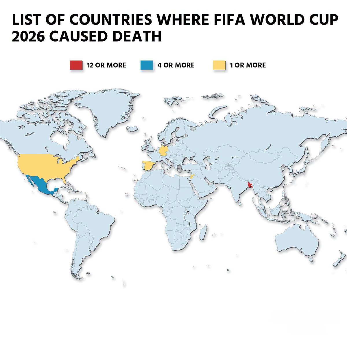 List of Countries Where FIFA World Cup 2026 Caused Death

 12 or More
 4 or More